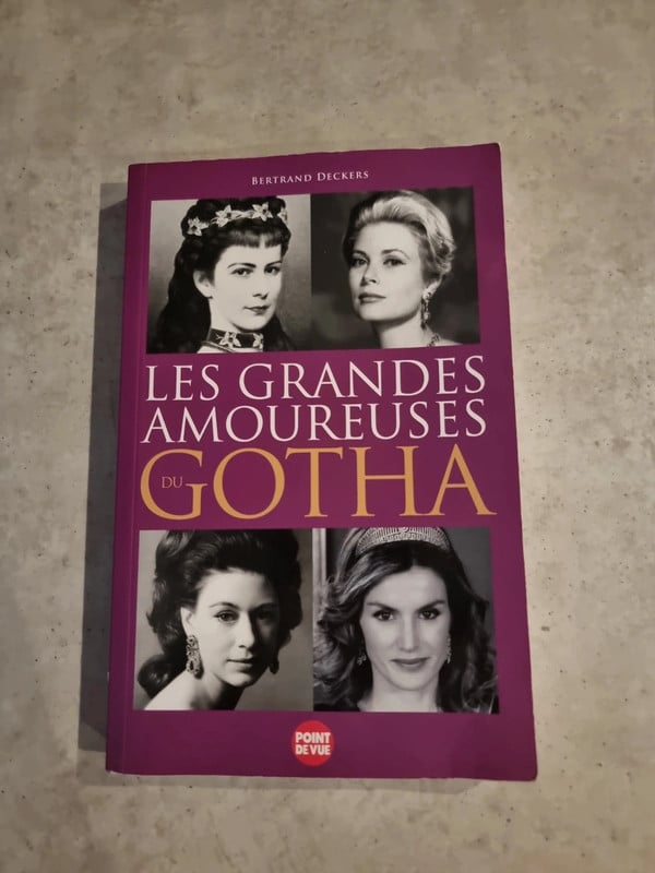 Les grandes amoureuses du Gotha - Bertrand Deckers