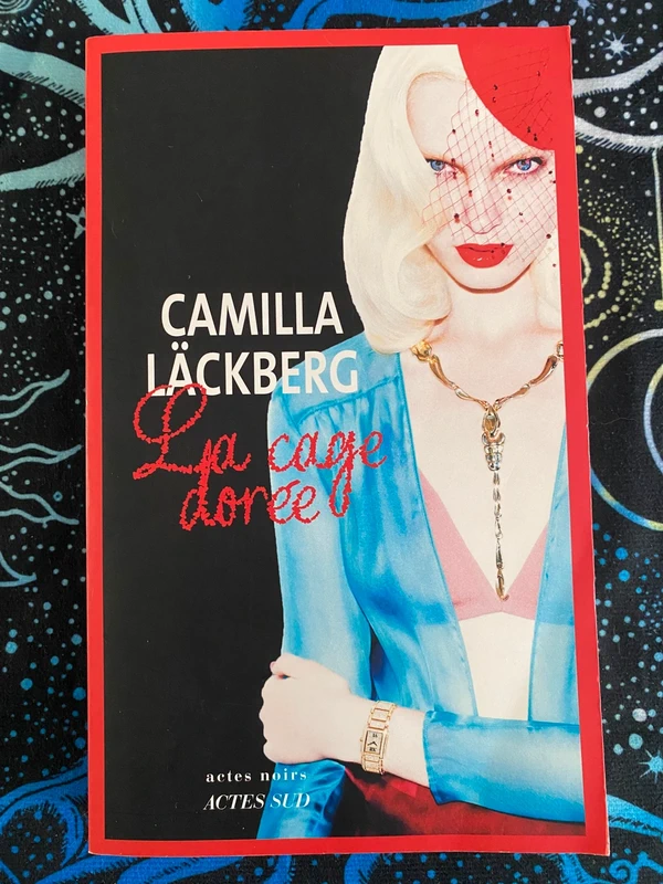 La Cage dorée – 2019 – Camilla Läckberg – Actes Sud – Actes Noirs