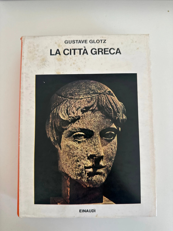 Gustave Glotz - La città Greca