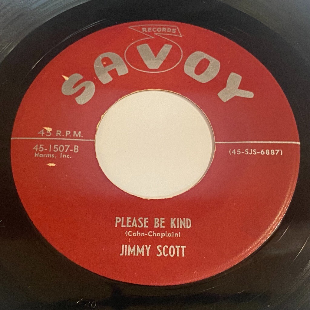 Jimmy Scott: Please Be Kind / Never Peace Of Mind 45 - Savoy 45-1507