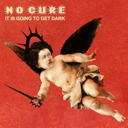 Vinile No Cure - It Is Going To Get Dark (Transparent Red Vinyl)