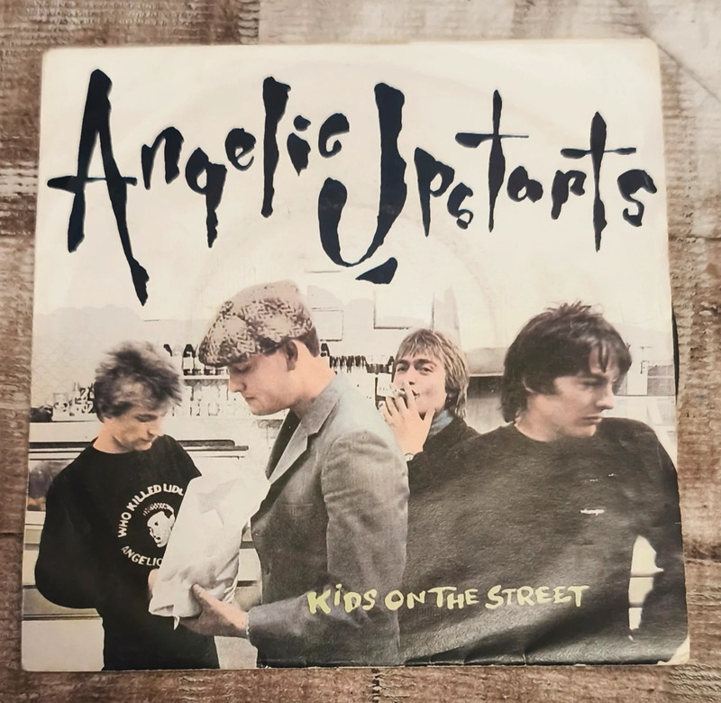 Angelic Upstarts  - Kids on The Streets/The Sun Never Shines 7" Punk Oi! 7"