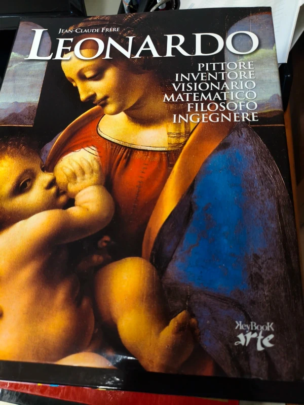volume monografico Leonardo. Pittore, inventore, visionario, matematico, filosofo, ingegnere