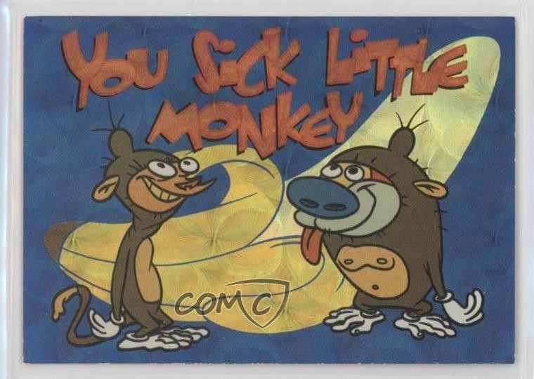 1994 Ren & Stimpy All-Prism Fresnel/Circles Pattern You Sick Little Monkey n1u