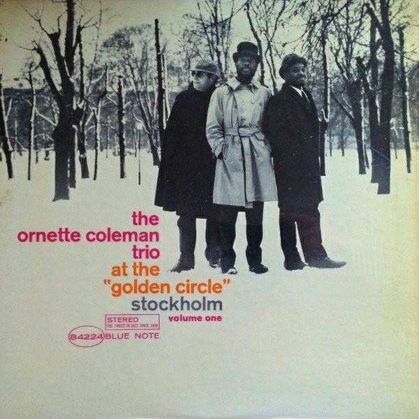 The Ornette Coleman Trio - At The "Golden Circle" Stockholm (Volume Uno) LP 0315