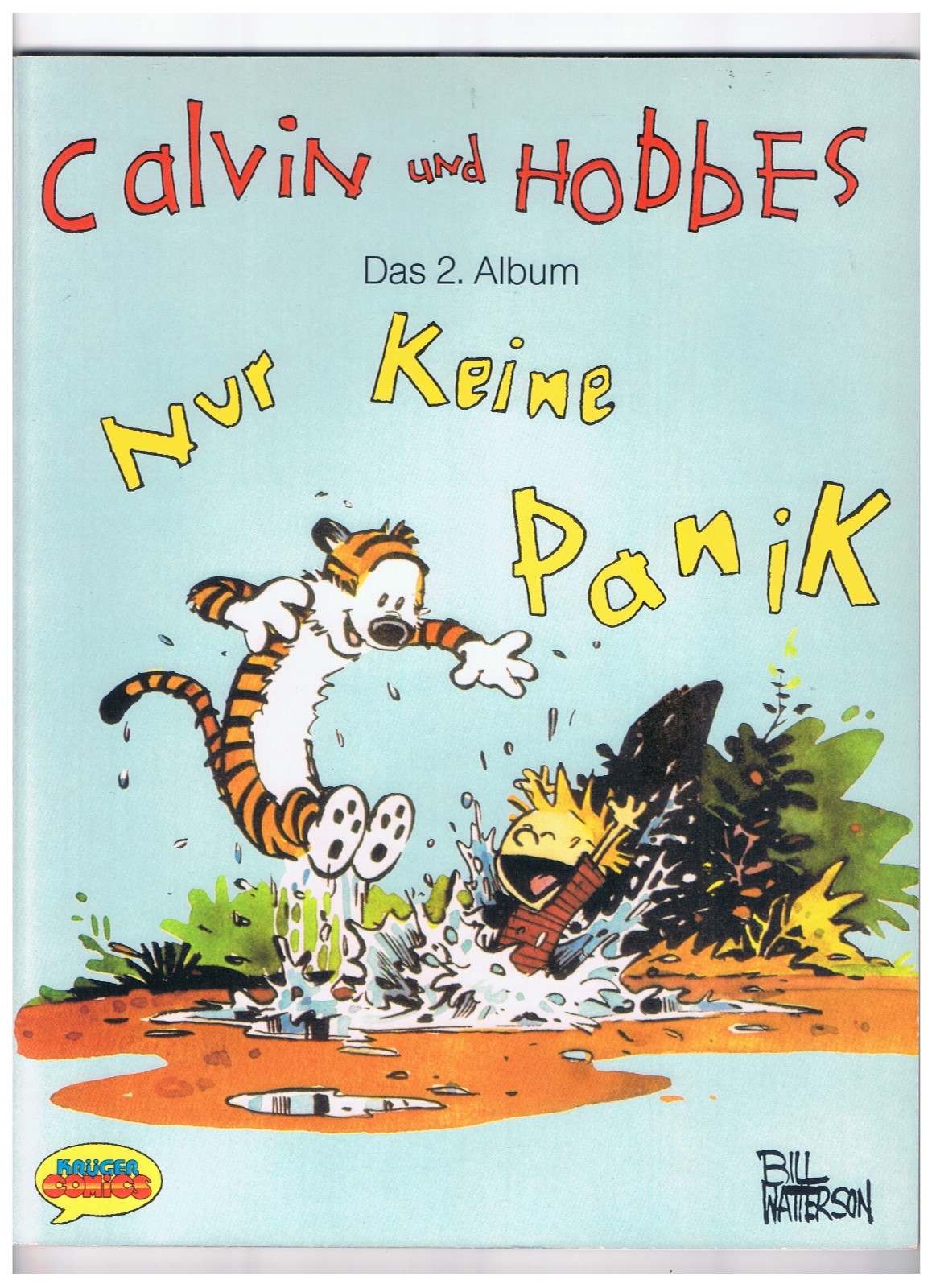 Calvin und Hobbes #2 - Niente panico - Watterson - Krüger 1. A 1990 -ottimo