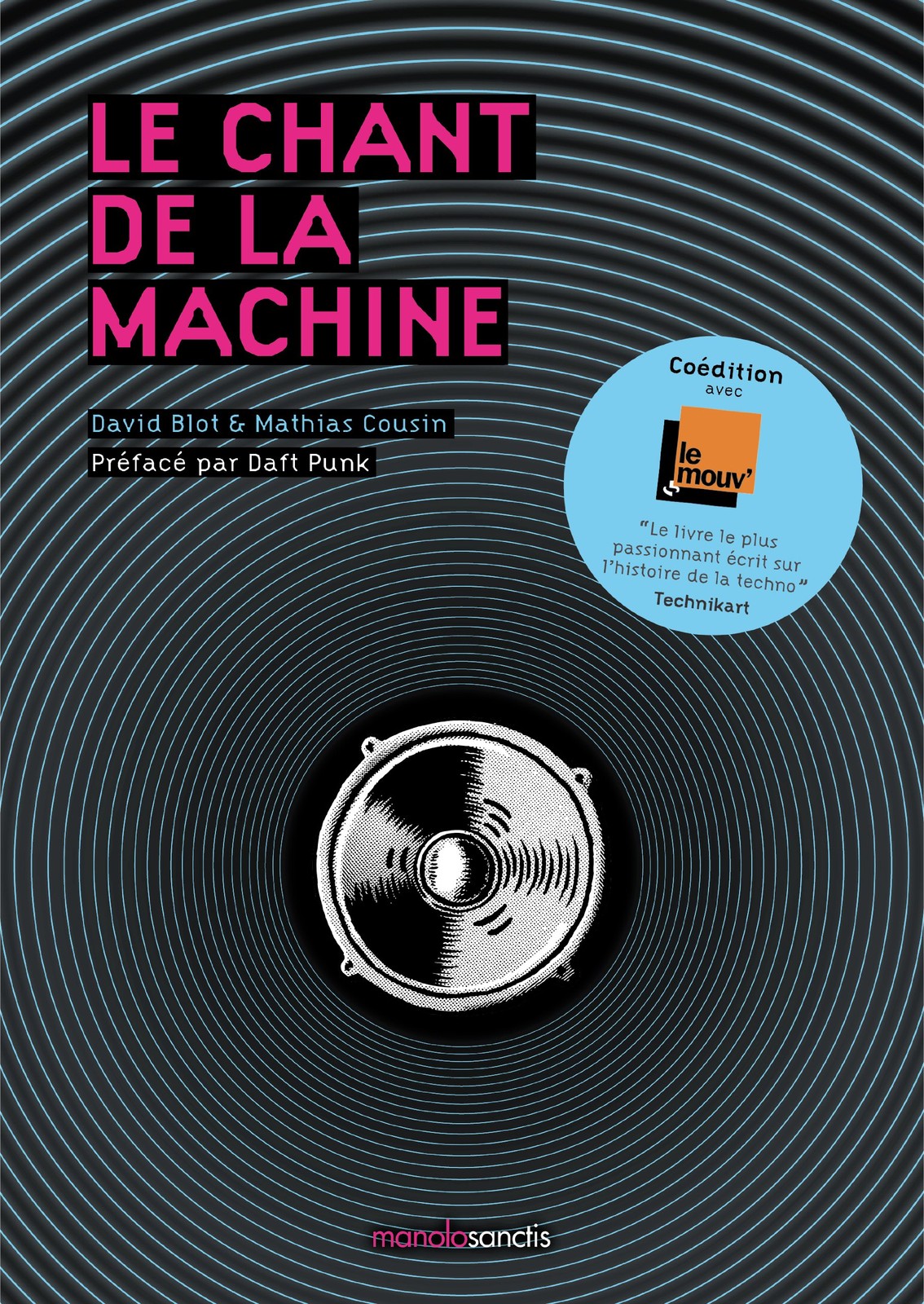 Le chant de la machine (edizione francese) di David BlotMathias Cou