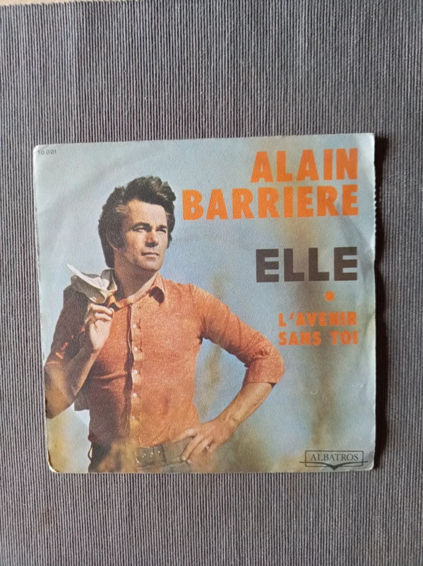 Alain Barrière - Elle / L'avenir sans toi. 7"