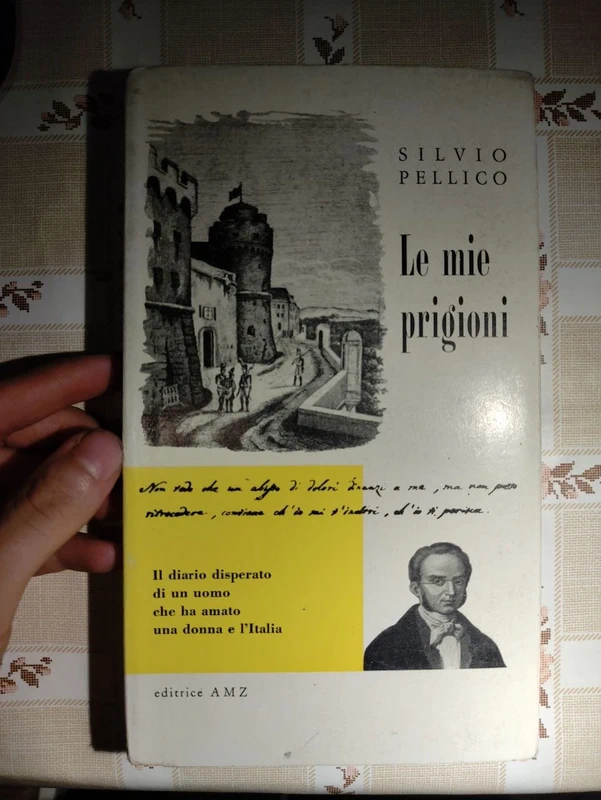 Le mie prigioni - Silvio Pellico (Editrice AMZ 1967) Vintage