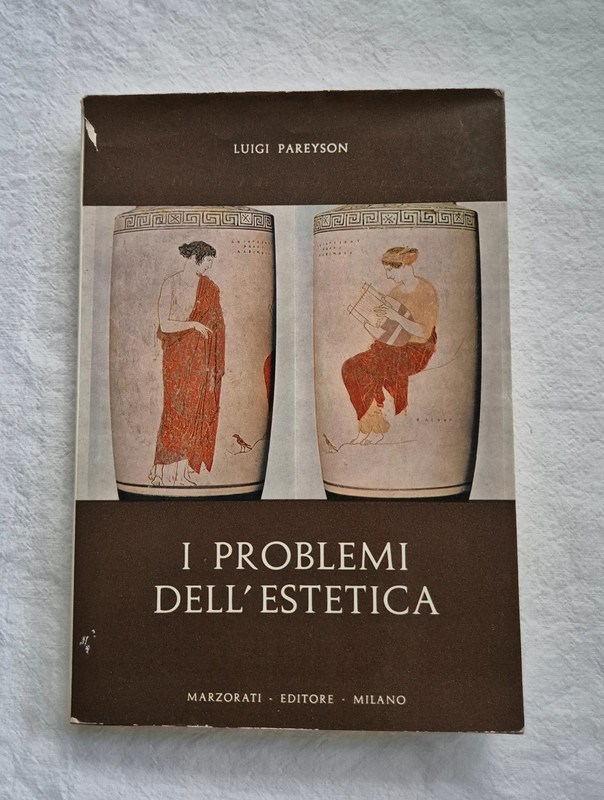 Luigi Pareyson * I problemi dell'estetica * 1966