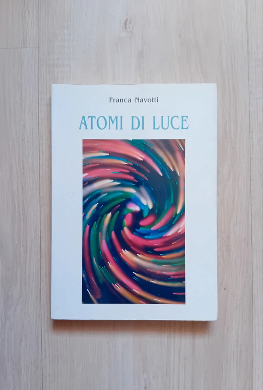 Atomi di luce di Franca Navotti