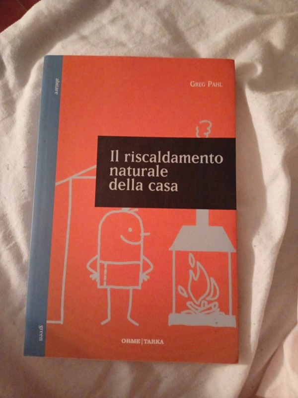 Greg Pahl - il riscaldamento naturale della casa