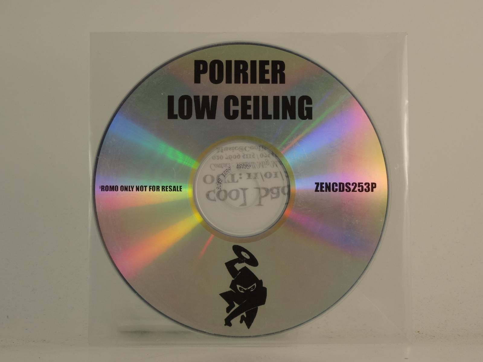 POIRIER LOW CEILING (H1) 1 Track Promo CD Single plus Plastic Sleeve 
