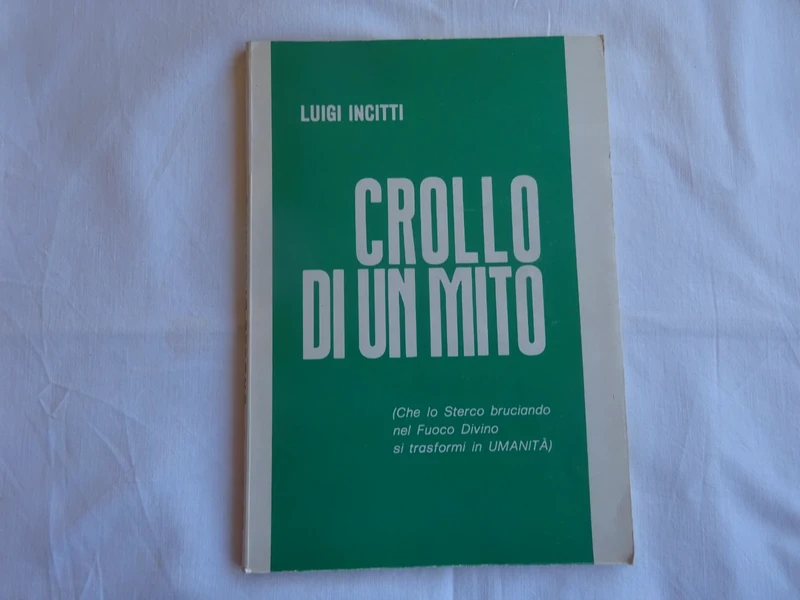 Crollo di un mito - di Luigi Incitti -