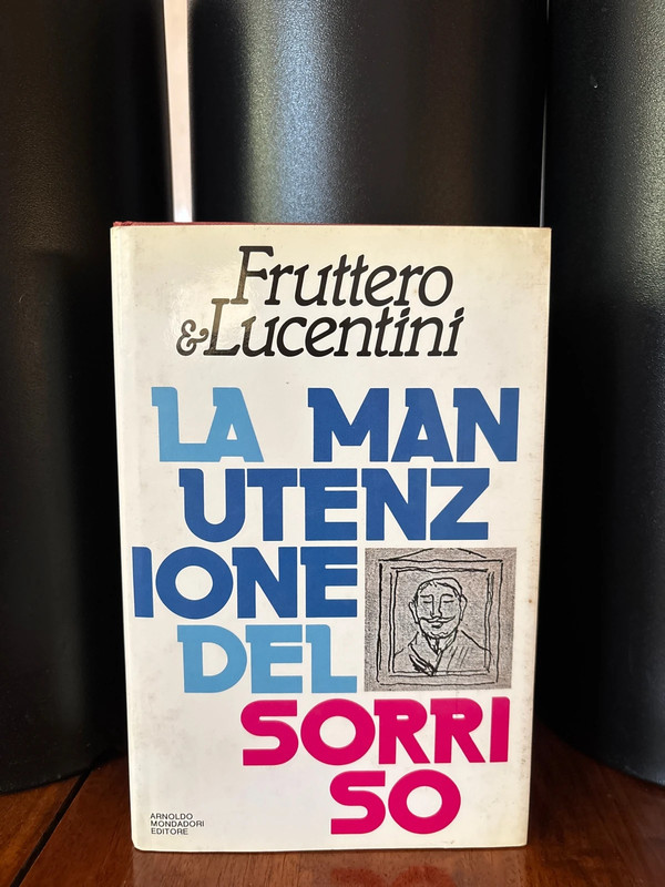 La manutenzione del sorriso - Fruttero/Lucentini