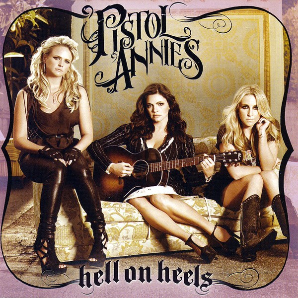 Pistol Annies - Hell On Heels (CD, Album) (Very Good Plus (VG+)) - 4243058472