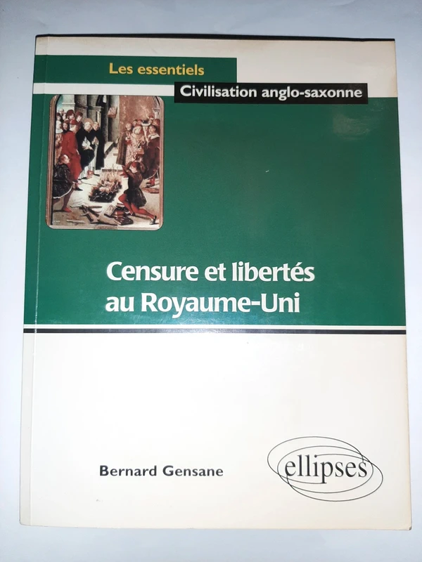 Censure et libertes au Royaume Uni  Bernard Gensane