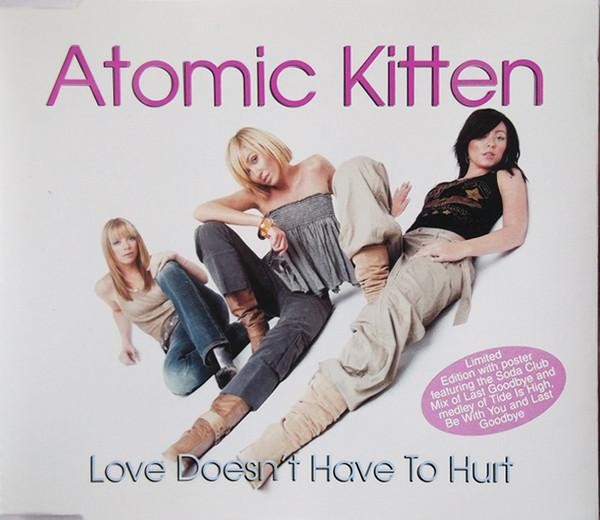 Atomic Kitten Love Doesn't Have To Hurt CD UK Innocent 2003 con poster SINDX45