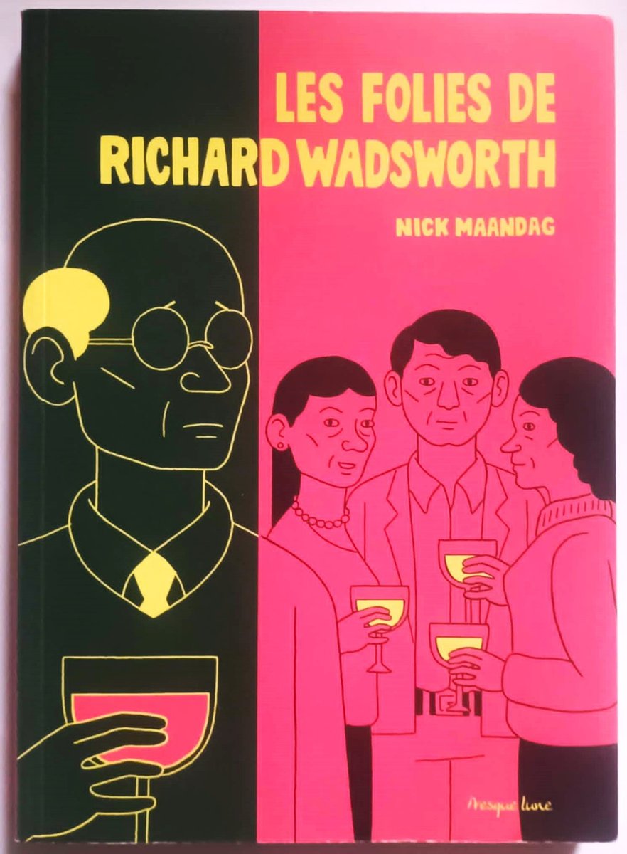 BD Les folies de Richard Wadsworth - Nick MAANDAG - Presque Lune 2020