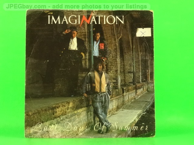 IMAGINATION LAST DAYS OF SUMMER (137) 7" R&B RECORDS
