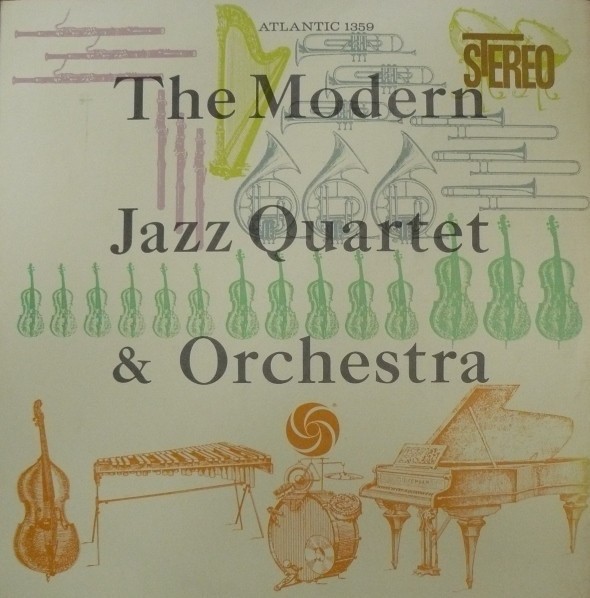 The Modern Jazz Quartet - The Modern Jazz Quartet & Orchestra / VINILE /...