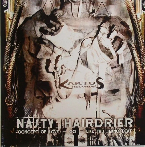 Nasty Hairdrier Kaktus Records