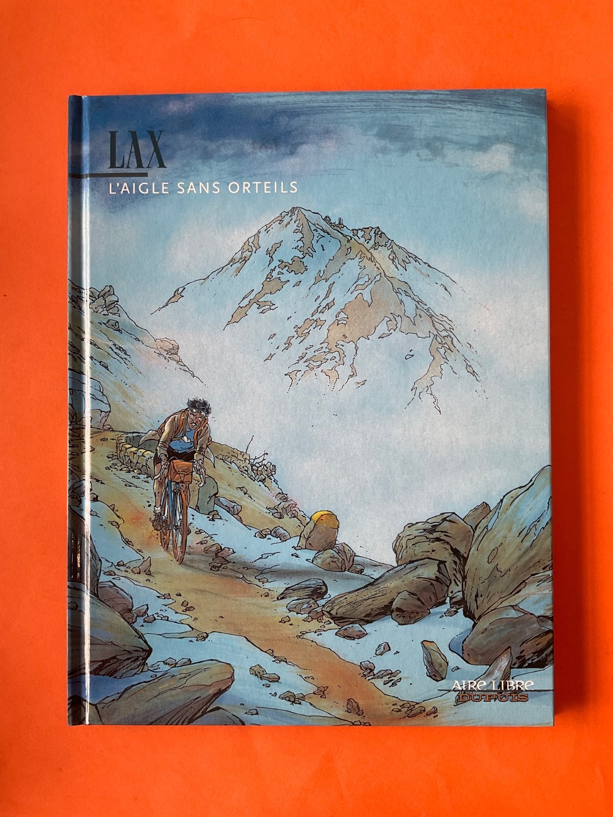LAX L'AIGLE SANS ORTEILS EO 2005 AIRE LIBRE DUPUIS COMME NEUF