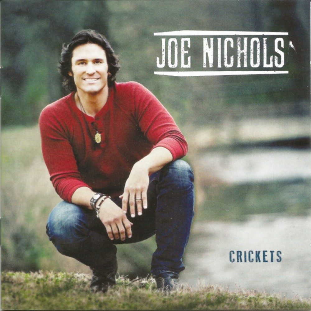 Joe Nichols - Crickets CD Audio