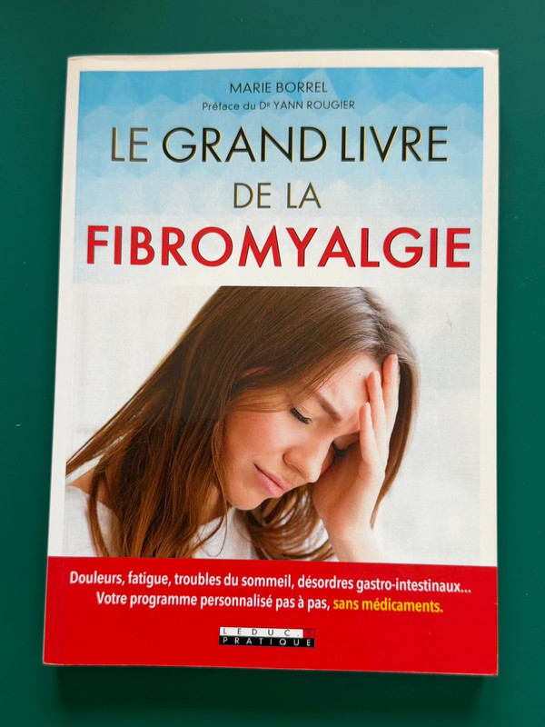 Le grand livre de la fibromyalgie - plus édité