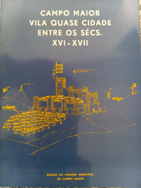 Campo Maior Vila Quase Cidade