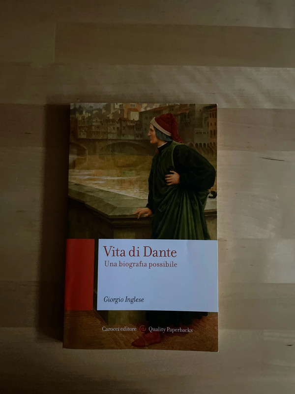 G. Inglese, Vita di Dante. Carocci.