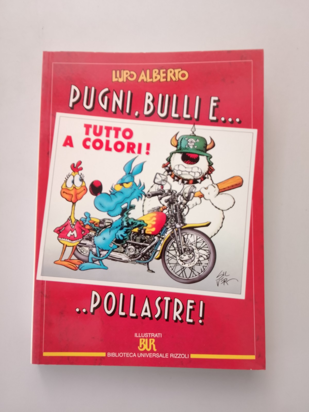 Fumetto Lupo Alberto - Pugni, bulli e... pollastre! Ed. Rizzoli Silver 1996
