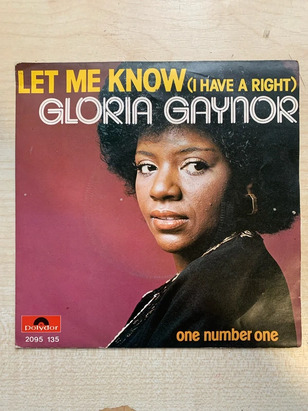 Gloria Gaynor – Let Me Know (I Have A Right) Vinyle 45t (7") Disco