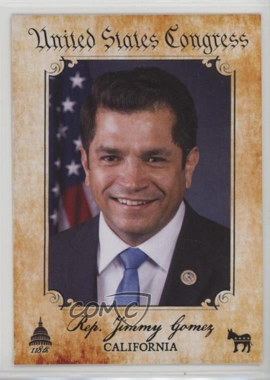 2023 Fascinating Cards US Congress Jimmy Gomez #155 0kb5