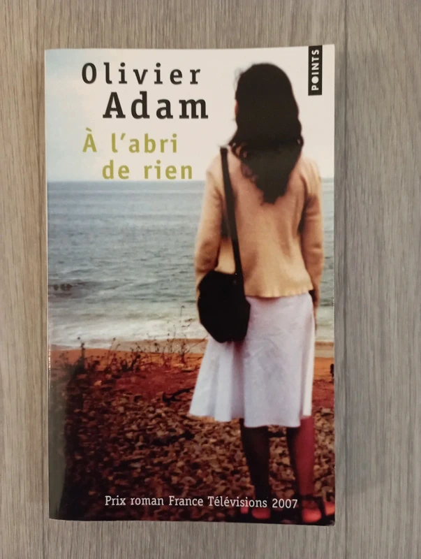 Livre poche Olivier Adam. À l'abri de rien.
