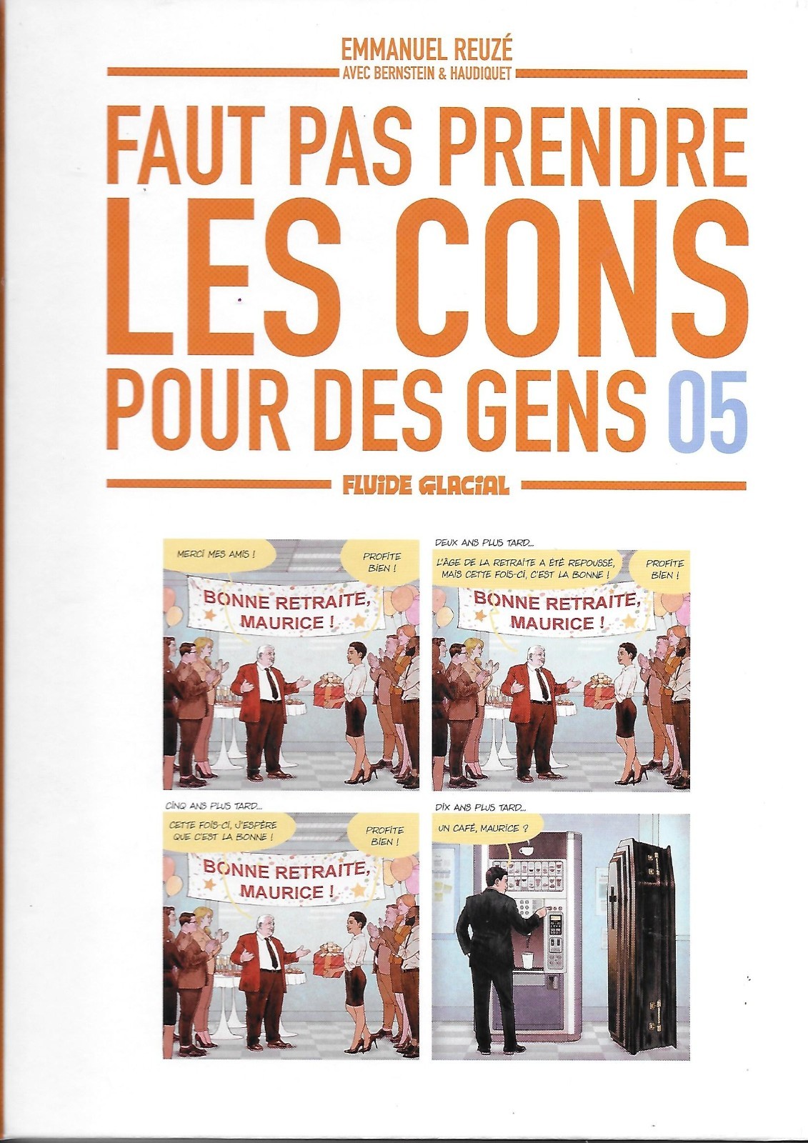 FAUT PAS PRENDRE LES CONS POUR DES GENS Fuide Glacial éd. originale Reuzé Tome 5