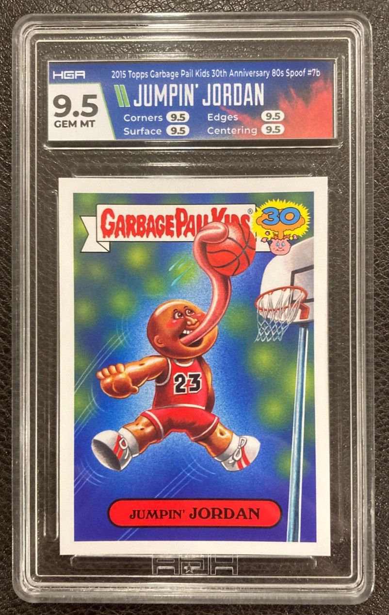 2015 GARBAGE PAIL KIDS 30° ANNIVERSARIO ANNI '80 #7B JUMPIN' JORDAN HGA 9.5 PSA 10?