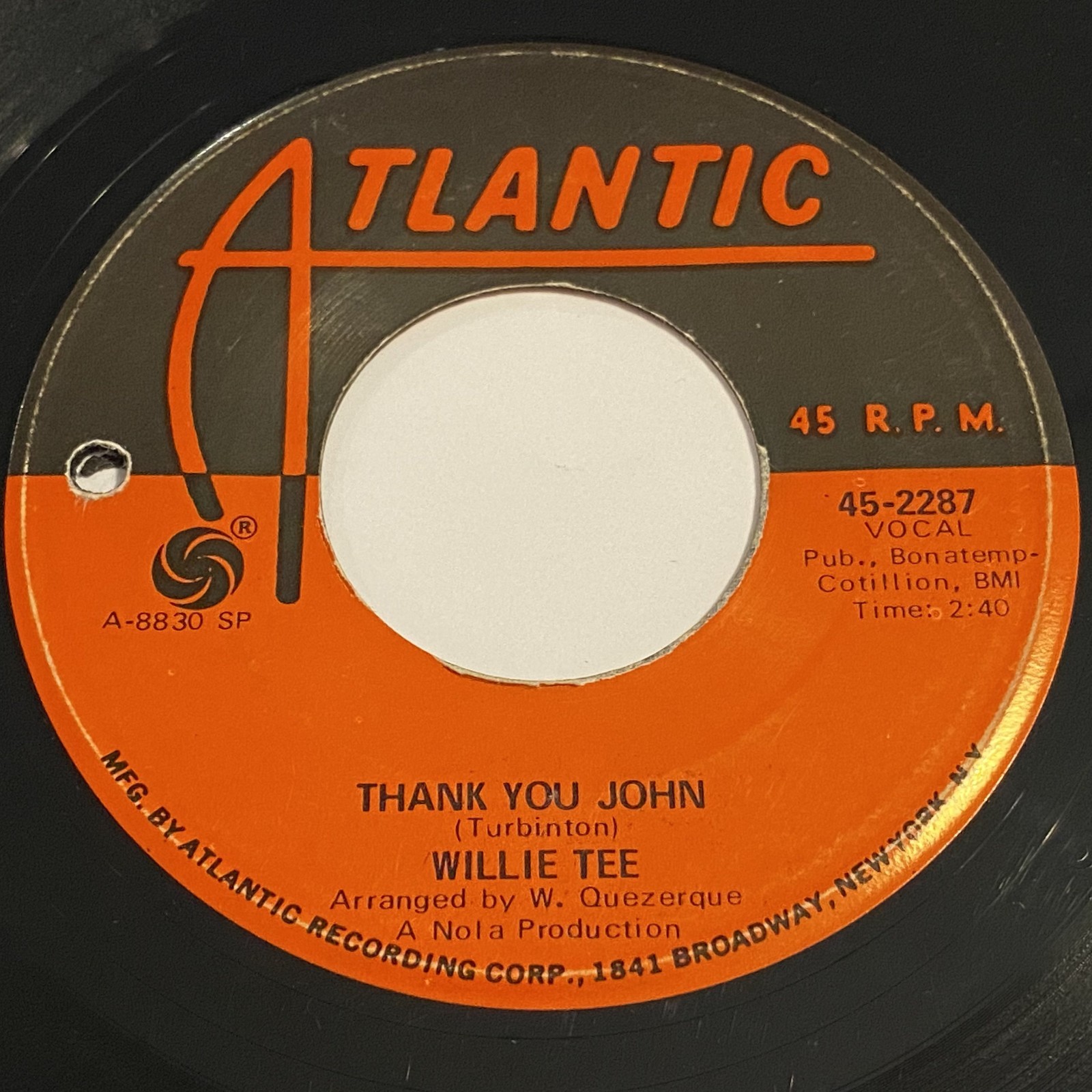 Willie Tee: Thank You John / Dedicated To You 45 - Atlanitc 45-2287