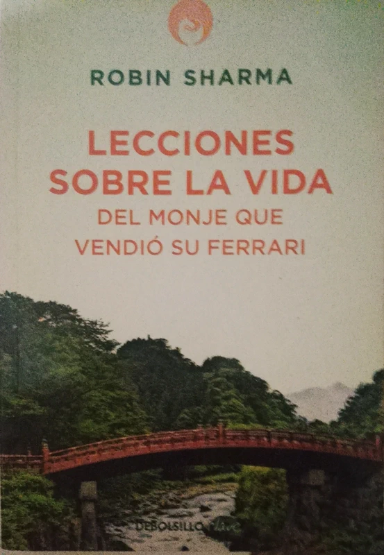 Libro "Lecciones sobre la vida" Del monje que vendió su Ferrari del gurú Robin Sharma