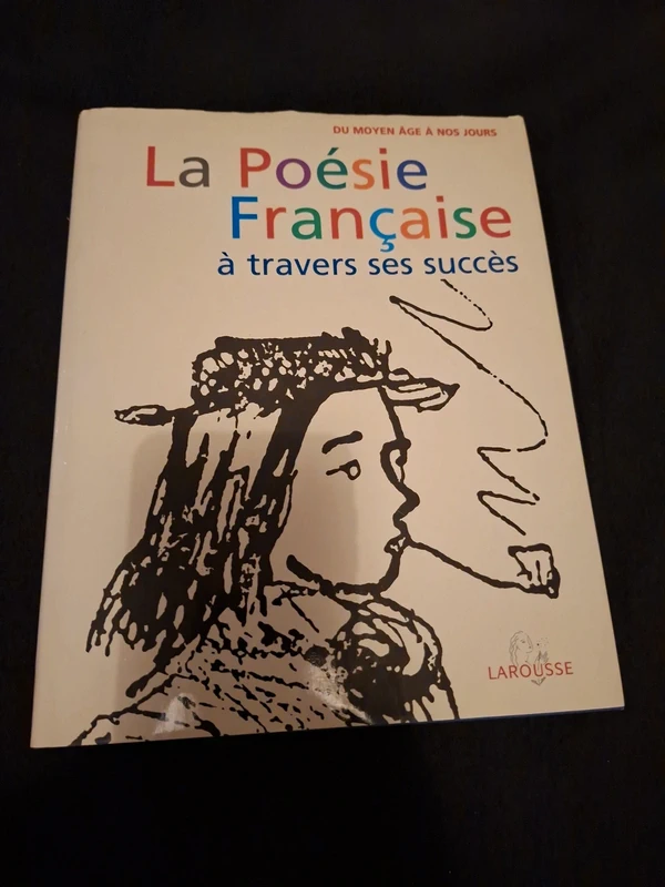 La poésie française du moyen âge à nos jours