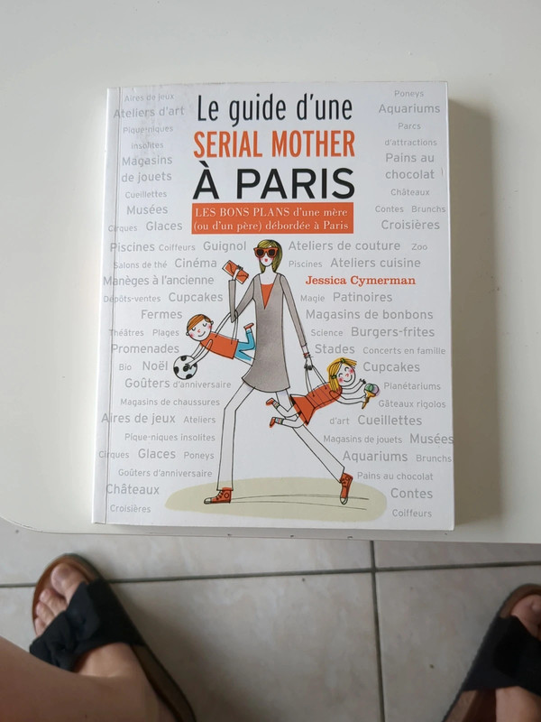 Livre le guide d'une serial mother à Paris.