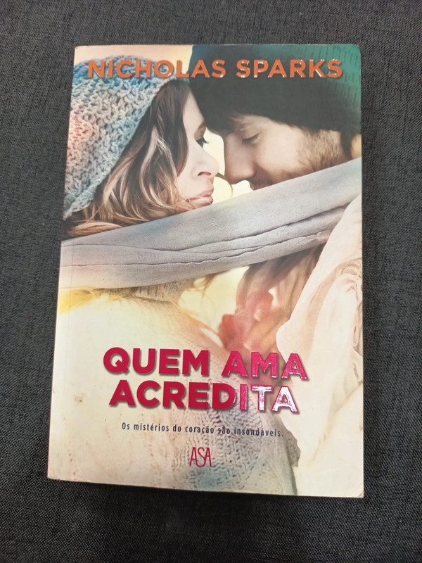 Nicholas Sparks - Quem Ama Acredita