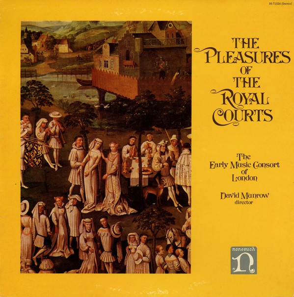 The Early Music Consort Of London, David Munrow, The Pleasures Of The Royal Cour