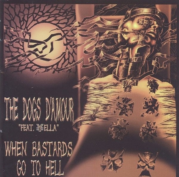 The Dogs D'Amour Feat. Yella - When Bastards Go To Hell (CD) (Mint (M)) - 404803