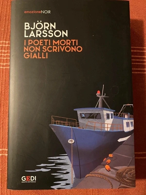 I poeti morti non scrivono gialli- Bjorn Larsson