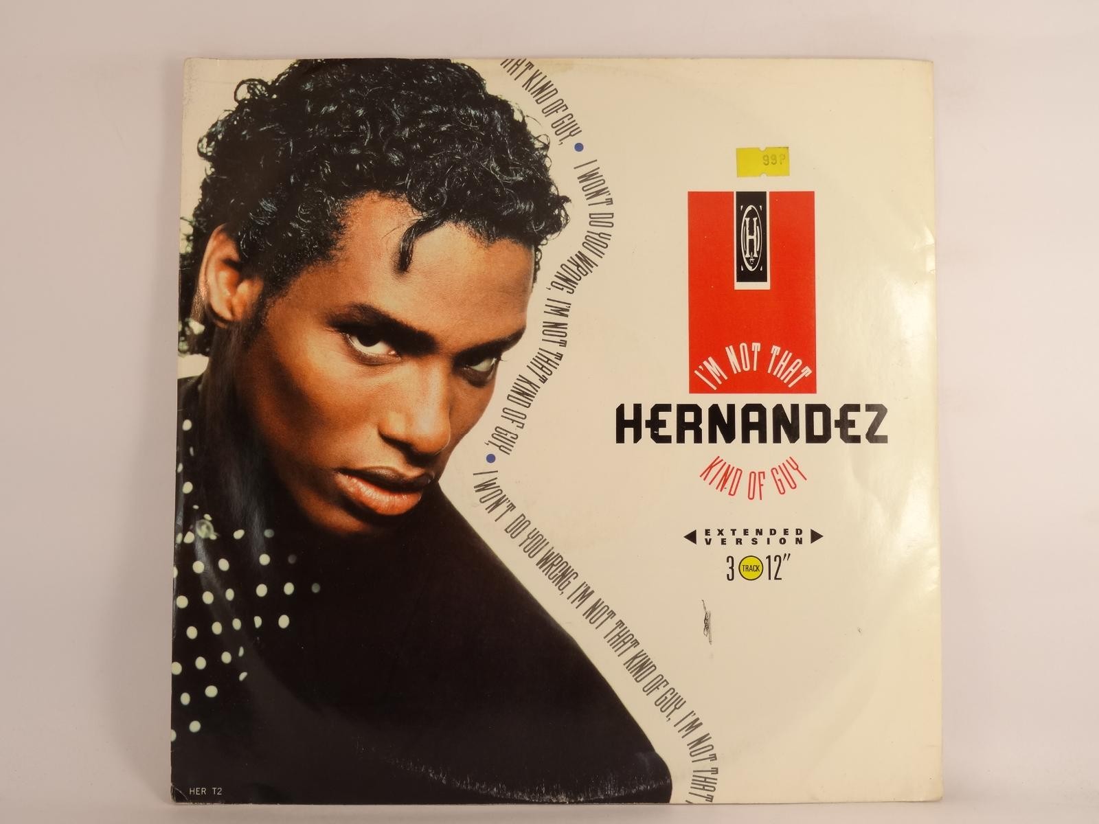 HERNANDEZ I'M NOT THAT KIND OF GUY (82) 3 Track 12" Single plus Picture Sleeve E