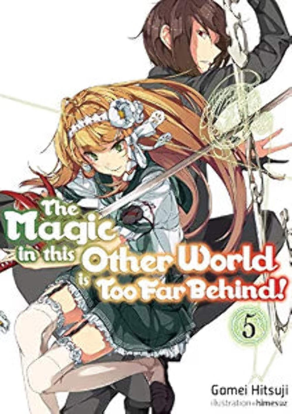 La magia in questo altro mondo è troppo indietro! Vol 5 light novel usato inglese