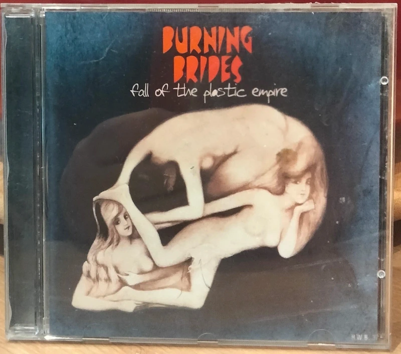 Burning Brides - Fall of the plastic empire - CD