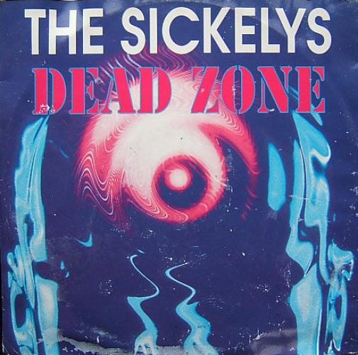 The Sickelys - Dead Zone (12")