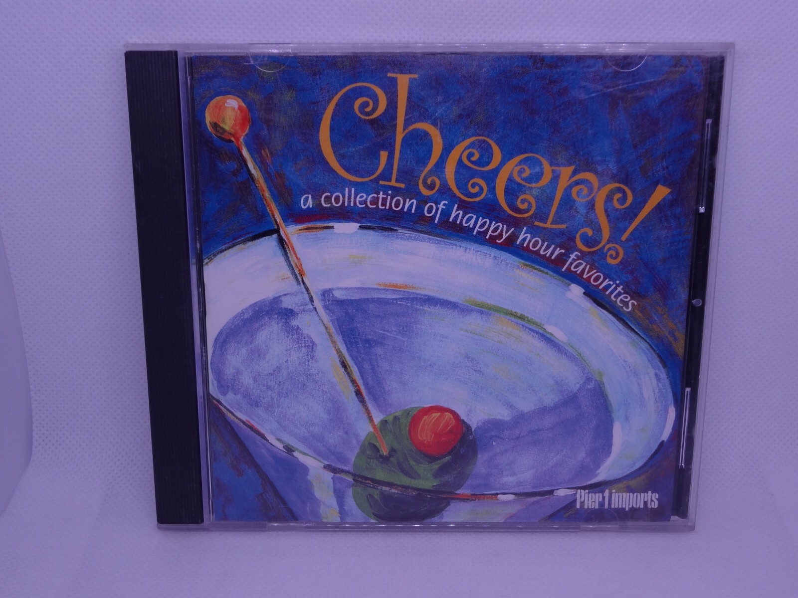 Various; Cheers! a Collection Of Happy Hour Favorites Pier 1 Imports